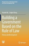 Building a Government Based on the Rule of Law