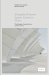 Shanghai Oriental Sports Center in China