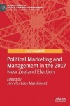 Political Marketing and Management in the 2017 New Zealand Election