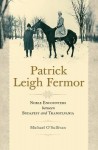 Patrick Leigh Fermor