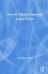 How to Talk to a Narcissist