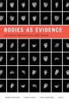 Bodies As Evidence