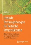 Hybride Testumgebungen fur Kritische Infrastrukturen