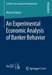 Experimental Economic Analysis of Banker Behavior