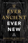 Ever Ancient, Ever New