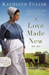 Love Made New