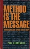 Method is the Message -