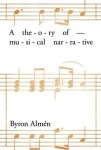 Theory of Musical Narrative