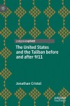 United States and the Taliban before and after 9/11