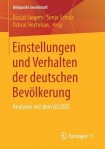 Einstellungen und Verhalten der deutschen Bevolkerung
