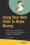 Using Your Web Skills To Make Money