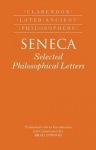 Seneca: Selected Philosophical Letters