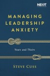 Managing Leadership Anxiety