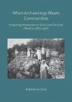 When Archaeology Meets Communities: Impacting Interactions in Sicily over Two Eras (Messina, 1861-1918)
