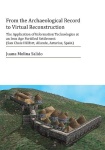 From the Archaeological Record to Virtual Reconstruction