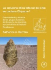 industria litica bifacial del sitio en cantera Chipana-1
