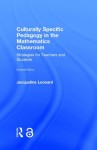 Culturally Specific Pedagogy in the Mathematics Classroom
