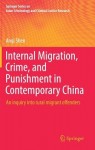 Internal Migration, Crime, and Punishment in Contemporary China