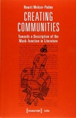 Creating Communities – Towards a Description of the Mask–function in Literature