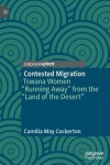 Contested Migration
