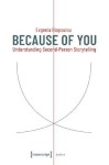 Because of You – Understanding Second–Person Storytelling