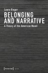 Belonging and Narrative – A Theory of the American Novel