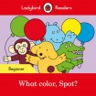 Ladybird Readers Beginner Level - Spot - What color, Spot? (ELT Graded Reader)