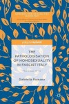 Pathologisation of Homosexuality in Fascist Italy