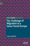 Challenge of Migration in a Janus-Faced Europe