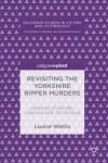 Revisiting the Yorkshire Ripper Murders