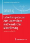 Lehrerkompetenzen zum Unterrichten mathematischer Modellierung