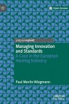 Managing Innovation and Standards