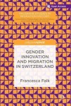 Gender Innovation and Migration in Switzerland