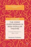 Comic Everywoman in Irish Popular Theatre