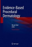 Evidence-Based Procedural Dermatology