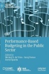 Performance-Based Budgeting in the Public Sector