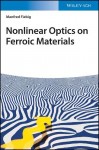 Nonlinear Optics on Ferroic Materials