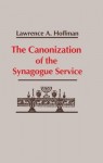 Canonization of the Synagogue Service, the