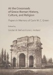At the Crossroads of Greco-Roman History, Culture, and Religion
