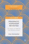 Pragmatic Humanism Revisited