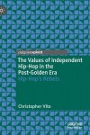 Values of Independent Hip-Hop in the Post-Golden Era