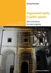 Augmented Reality in public spaces. Basic Techniques for video mapping