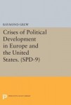 Crises of Political Development in Europe and the United States. (SPD-9)