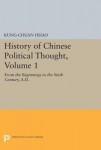 History of Chinese Political Thought, Volume 1