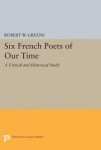 Six French Poets of Our Time