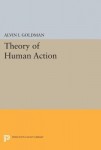 Theory of Human Action
