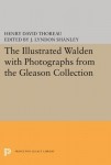 Illustrated WALDEN with Photographs from the Gleason Collection