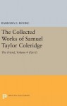 Collected Works of Samuel Taylor Coleridge, Volume 4 (Part I)