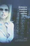Violence in Argentine Literature and Film