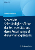 Steuerliche Selbstandigkeitsfiktion der Betriebsstatte und deren Auswirkung auf die Gewinnabgrenzung